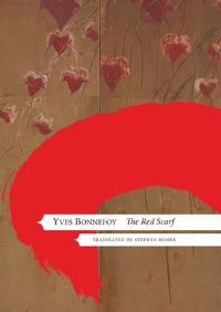 Book Cover for The Red Scarf by Yves Bonnefoy, Yves Bonnefoy