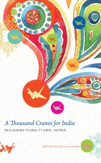 Book Cover for A Thousand Cranes for India by Pallavi Aiyar