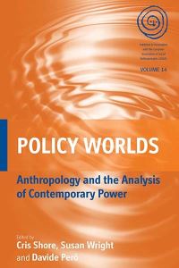 Book Cover for Policy Worlds by Cris Shore, Susan Wright, Davide Però