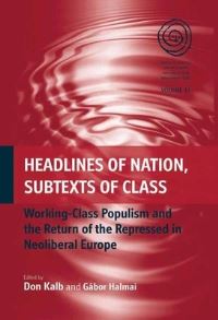 Book Cover for Headlines of Nation, Subtexts of Class by Don Kalb, Gábor Halmai