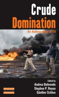 Book Cover for Crude Domination by Andrea Behrends, Stephen P Reyna, Günther Schlee
