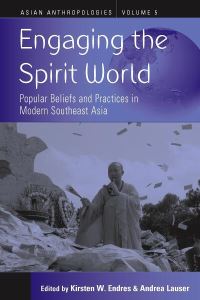 Book Cover for Engaging the Spirit World by Kirsten W. Endres, Andrea Lauser