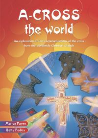 Book Cover for A-Cross the World by Martyn Payne, Betty Pedley, Bible Reading Fellowship
