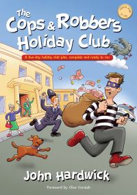 Book Cover for The Cops & Robbers Holiday Club by John Hardwick