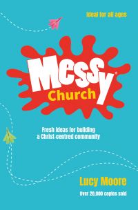 Book Cover for Messy Church by Lucy Moore