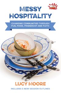 Book Cover for Messy Hospitality by Lucy Moore