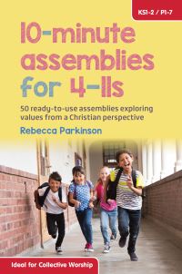 Book Cover for 10-Minute Assemblies for 4-11S by Rebecca Parkinson