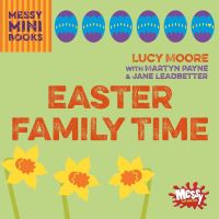 Book Cover for Easter Family Time by Lucy Moore, Martyn Payne, Jane Leadbetter