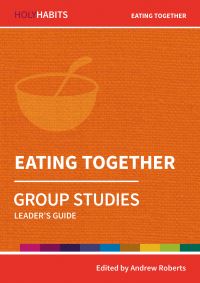 Book Cover for Eating Together. Group Studies by Bible Reading Fellowship