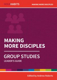 Book Cover for Making More Disciples. Group Studies by Bible Reading Fellowship