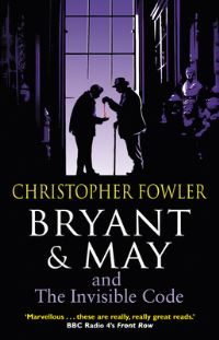 Book Cover for Bryant & May and the Invisible Code by Christopher Fowler