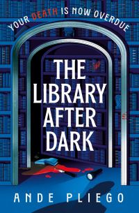 Book Cover for The Library After Dark by Ande Pliego