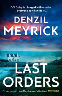 Book Cover for Last Orders by Denzil Meyrick
