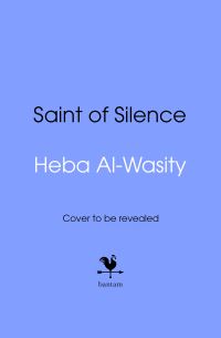 Book Cover for Saint of Silence by Heba AlWasity
