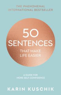 Book Cover for 50 Sentences That Make Life Easier by Karin Kuschik