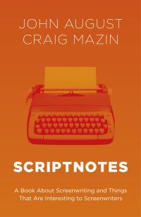Book Cover for Scriptnotes by John August, Craig Mazin