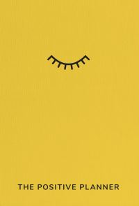 Book Cover for The Positive Planner by Ali McDowall, Finn Prevett