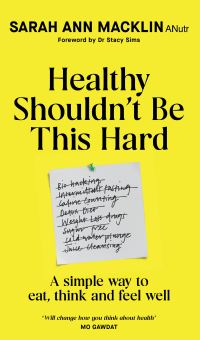 Book Cover for Healthy Shouldn't Be This Hard by Sarah Ann Macklin