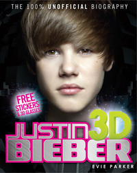 Book Cover for 100% Justin Bieber 3D by Evie Parker