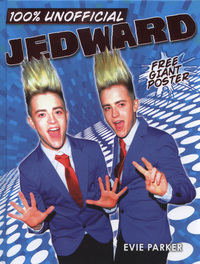 Book Cover for 100% Unofficial Jedward by Evie Parker