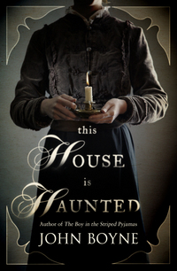 Book Cover for This House Is Haunted by John Boyne
