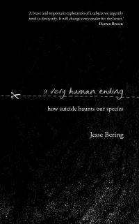 Book Cover for A Very Human Ending by Jesse Bering