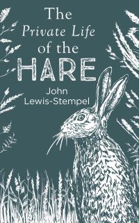 Book Cover for The Private Life of the Hare by John LewisStempel