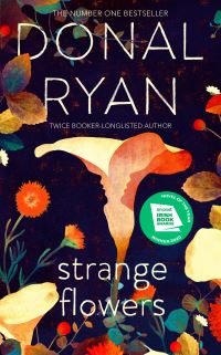 Book Cover for Strange Flowers by Donal Ryan
