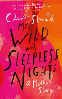 Book Cover for My Wild and Sleepless Nights by Clover Stroud