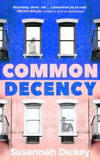 Book Cover for Common Decency by Susannah Dickey