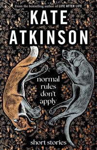 Book Cover for Normal Rules Don't Apply by Kate Atkinson