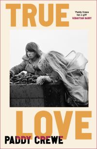 Book Cover for True Love by Paddy Crewe