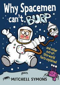 Book Cover for Why Spacemen Can't Burp by Mitchell Symons