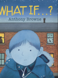 Book Cover for What If ...? by Anthony Browne