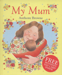 Book Cover for My Mum by Anthony Browne