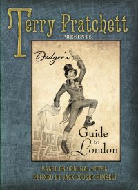 Book Cover for Terry Pratchett Presents Dodger's Guide to London by Terry Pratchett
