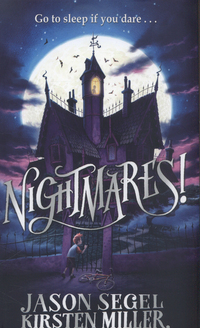 Book Cover for Nightmares! by Jason Segel, Kirsten Miller