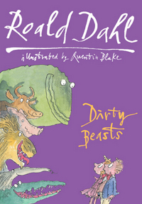 Book Cover for Dirty Beasts by Roald Dahl, Quentin Blake