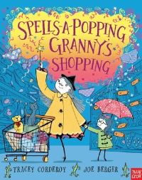 Book Cover for Spells-a-Popping Granny's Shopping by Tracey Corderoy