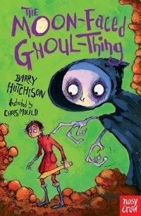 Book Cover for The Moon-Faced Ghoul-Thing by Barry Hutchison