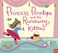 Book Cover for Princess Penelope and the Runaway Kitten by Alison Murray