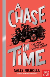 Book Cover for A Chase in Time by Sally Nicholls