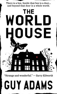 Book Cover for The World House by Guy Adams