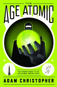 Book Cover for The Age Atomic by Adam Christopher
