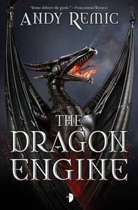 Book Cover for The Dragon Engine by Andy Remic