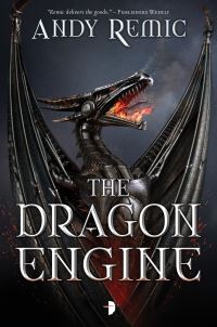 Book Cover for The Dragon Engine by Andy Remic