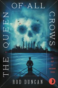 Book Cover for The Queen of All Crows by Rod Duncan