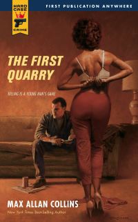 Book Cover for The First Quarry by Max Allan Collins