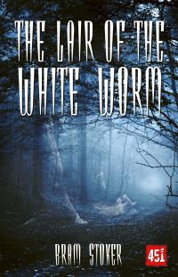 Book Cover for The Lair of the White Worm by Bram Stoker, Judith John