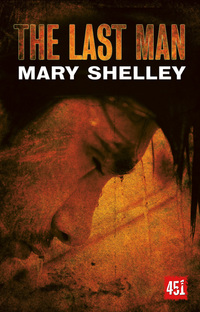 Book Cover for The Last Man by Mary Wollstonecraft Shelley, Judith John